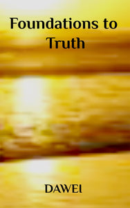 Foundations to Truth (Paperback)